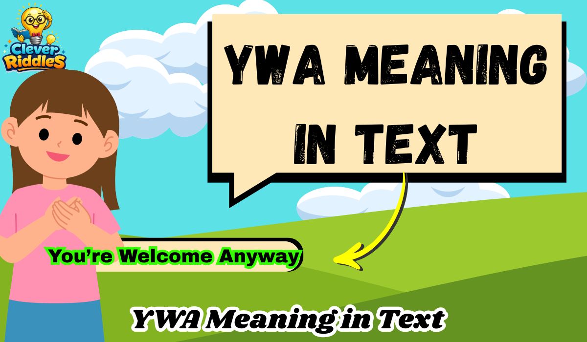 YWA Meaning in Text: Shocking Truth Behind This Popular Chat Slang (2026)
