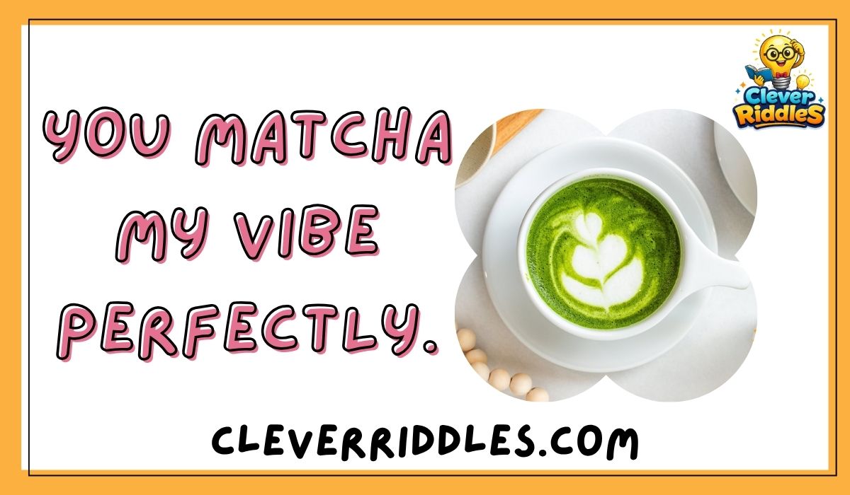 500+ Matcha Puns That’ll Make Tea Lovers Laugh Instantly (Funny, Cute & Clever)