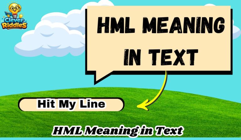 HML Meaning in Text Explained: Snapchat, TikTok & Instagram Slang Guide (2026)