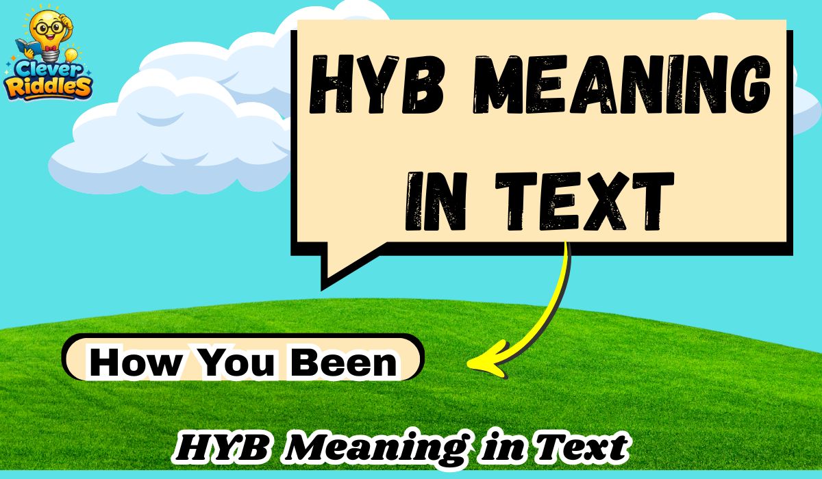 HYB Meaning in Text: Shocking Truth Revealed in 2026
