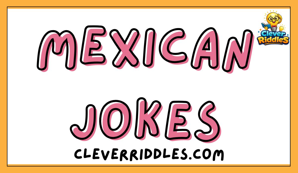 Mexican jokes funny laughter collection