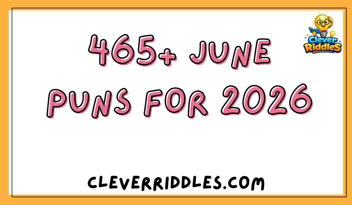 465+ June Puns for 2026: Hilarious Summer Wordplay, Seasonal Jokes & Caption Ideas