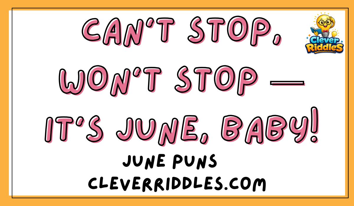 500+ June Puns That Will Brighten Your Month (Funny, Clever & Summer-Ready Jokes)