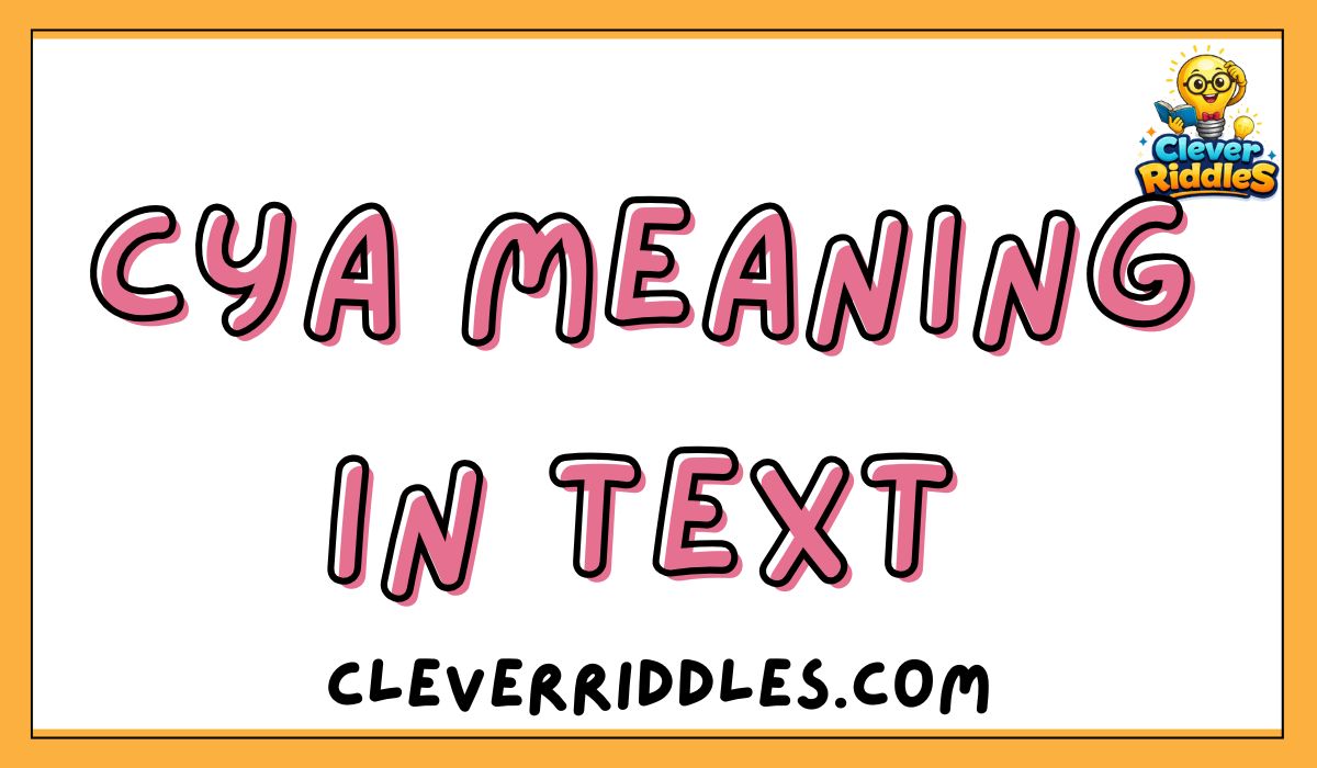 CYA Meaning in Text explained guide