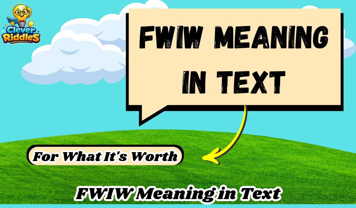 FWIW meaning in text messages and social media