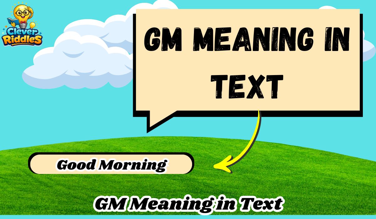 GM Meaning in Text: What It Really Means in 2026