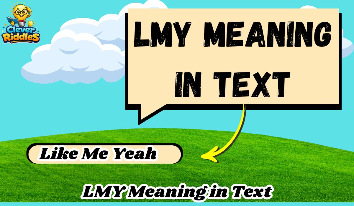LMY Meaning in Text: What It Means, How to Use It, and Common Texting Examples (2026)