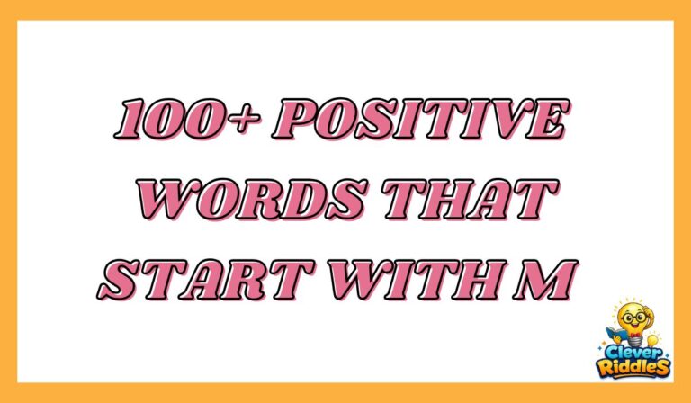 100+ Positive Words That Start With M In All Their Magical Glory