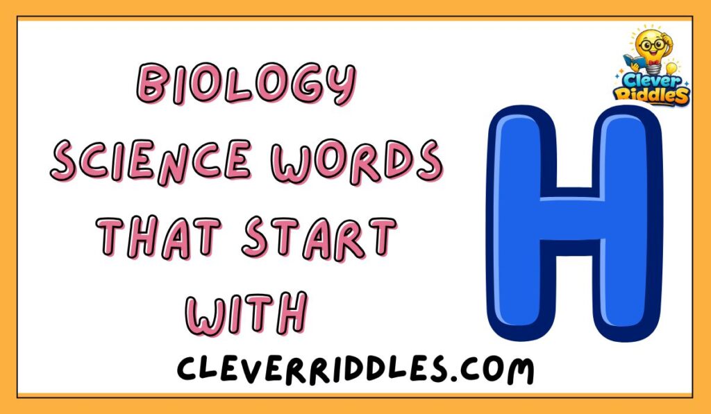 Biology Science Words That Start With H
