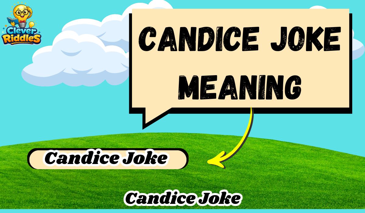 Candice Joke Meaning: Origin, Explained & 100+ Funny Candice Jokes (2026)