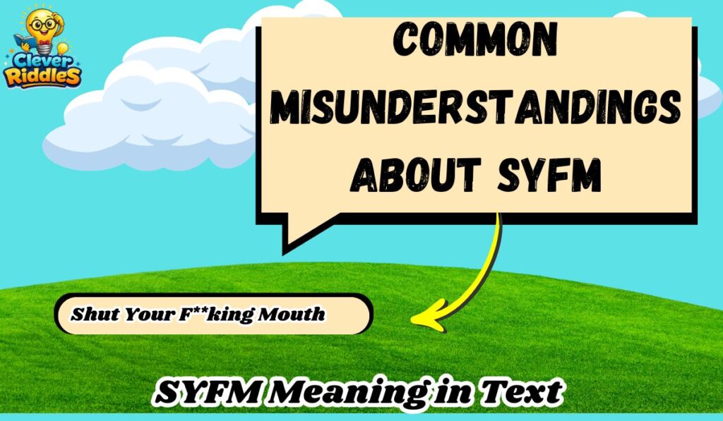 Common Misunderstandings About SYFM