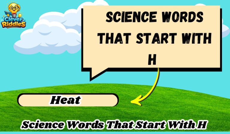 Science Words That Start With H – List of H Science Terms With Meanings