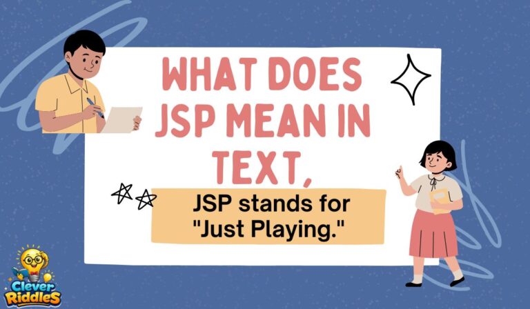 What Does JSP Mean in Text, Chat, and Social Media?