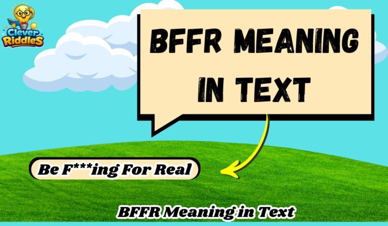 BFFR Meaning in Text: What Does BFFR Mean on TikTok, Snapchat, and in Chats?