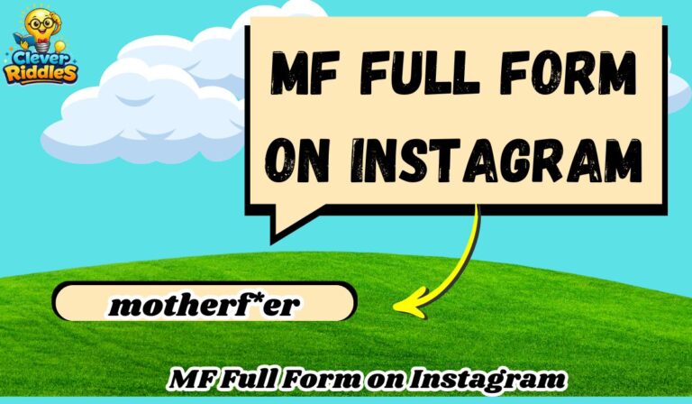 MF Full Form on Instagram: What Does MF Mean in Instagram?