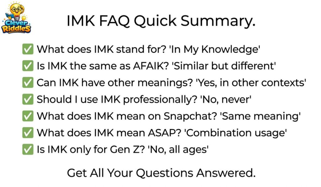Frequently Asked Questions About IMK