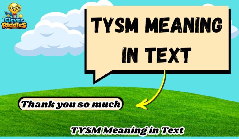 TYSM Meaning in Text: What It Really Signals in Digital Chats